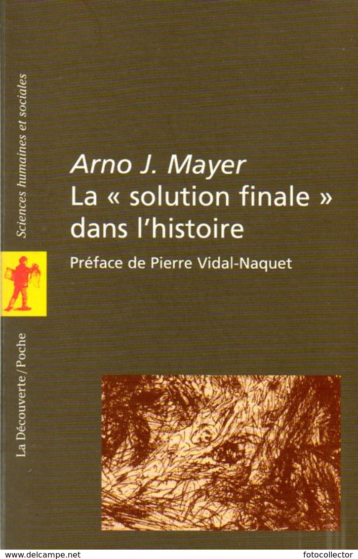 Guerre 39 45 : La Solution Finale Dans L'histoire Par Arno Mayer (ISBN 2707136808 EAN 9782707136800) - War 1939-45