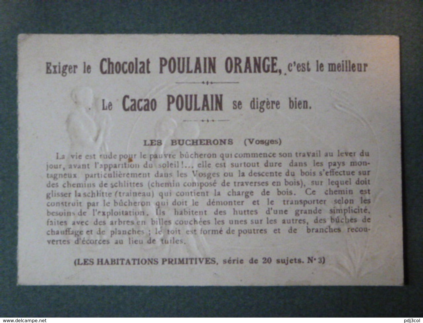 Chromo Gaufrée, Série Les Habitations Primitives - N°3 Cabanes De Bucherons (France) - Poulain