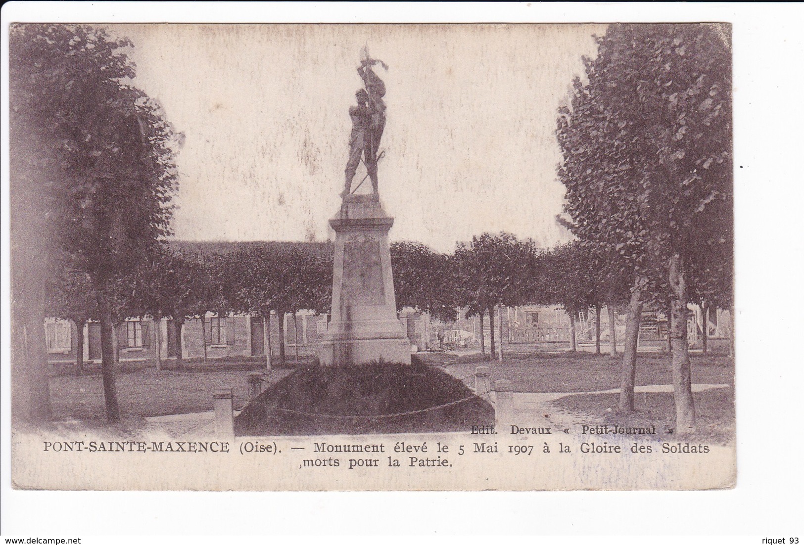 PONT-SAINTE-MAXENCE - Monument élevé Le 5 Mai 1907 à La Gloire Des Soldats Morts Pour La France (cachet CPI Au Dos) - Pont Sainte Maxence