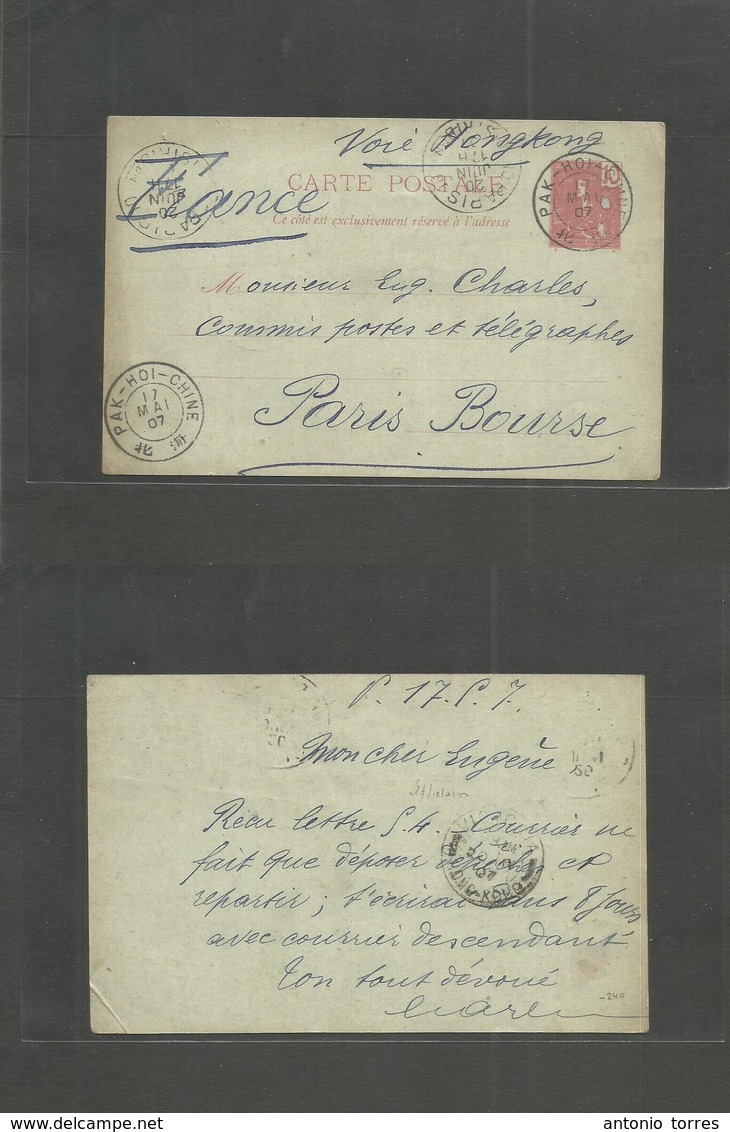 China. 1907 (17 May) Pak-Hoy, China - Paris, France (20 June) French Indochina Stationary Card. Circulated Via HK. Very  - Andere & Zonder Classificatie