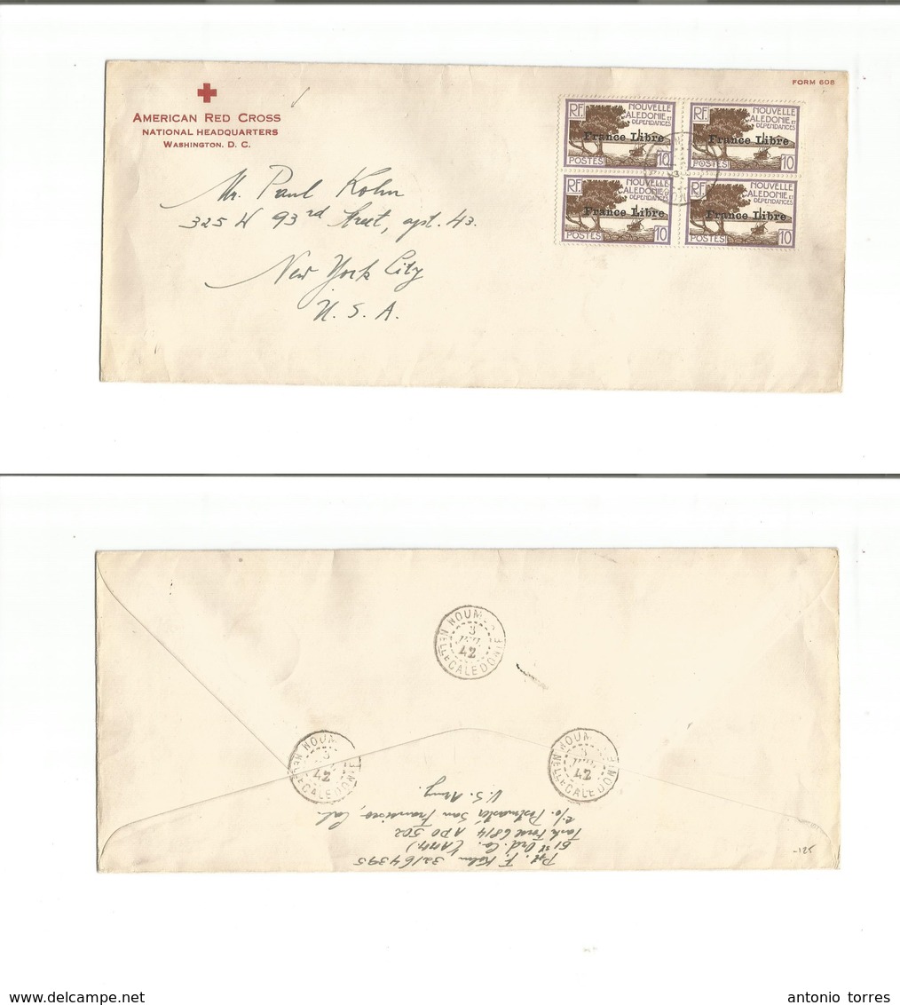 Frc - New Caledonia. 1942 (3 July) FRANCE LIBRE. Noumea - USA, NYC. US Red Cross Fkd Env 10c Block Of Four, Cds, Also On - Other & Unclassified