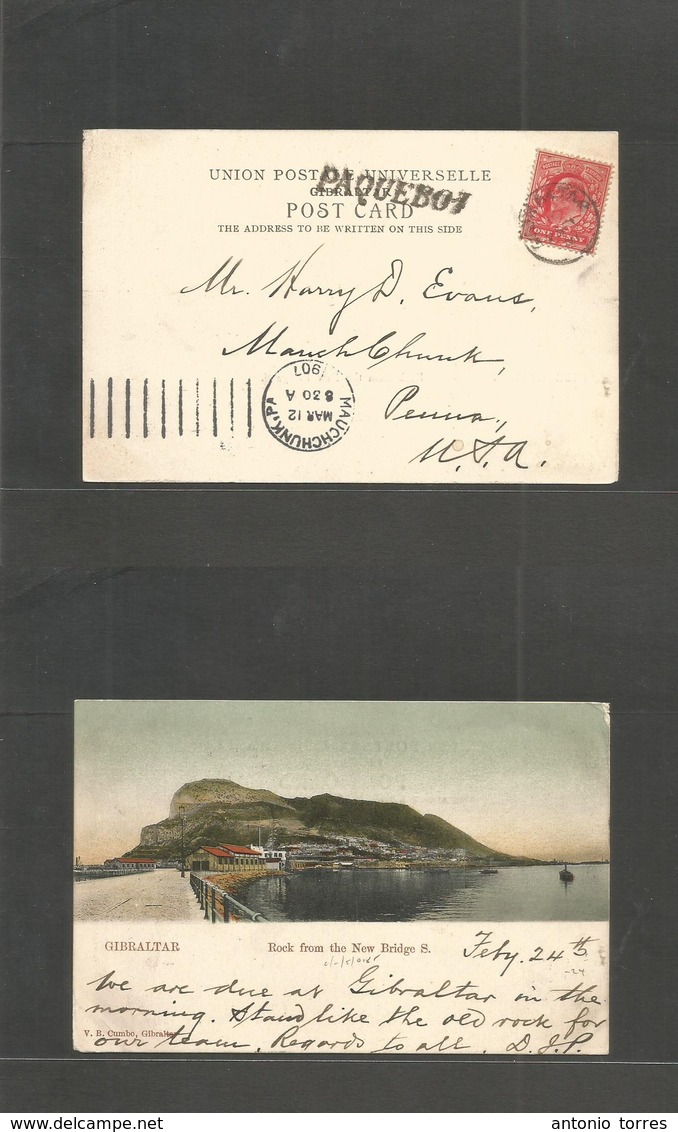Gibraltar. 1907 (7 Feb) GPO - USA, PA, Mauchunk (12 March) GB 1d Fkd Early Ppc View, Depart Cds + "PAQUEBOT" Cachet. Fin - Gibraltar