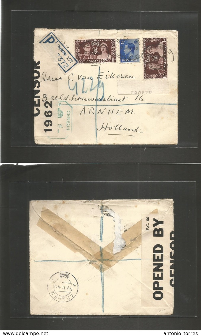 Great Britain - Xx. 1940 (9 Feb) Liverpool - Netherlands, Arnheim (17 Feb) Registered Censor Multifkd Env Including Coro - ...-1840 Prephilately