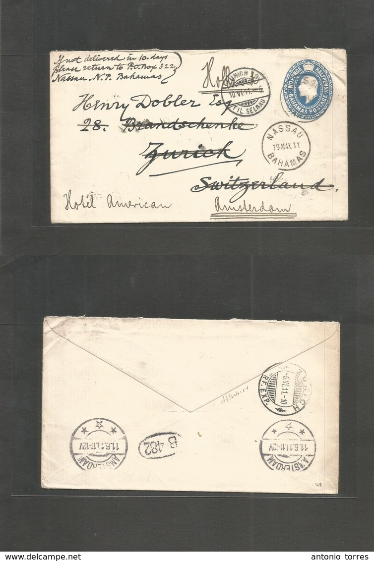 Bc - Bahamas. 1911 (11 May) Nassau - Switzerland, Zurich (10 June) Fwded Netherlands 2 1/2d Blue Stat Env. Fine Used. - Andere & Zonder Classificatie