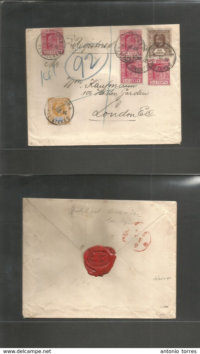 Bc - Ceylon. 1906 (1 March) Colombo - London, UK (19 March) Registered 6c Brown Stat Env + 5 Adtls, Cds Reverse Red Wax  - Andere & Zonder Classificatie