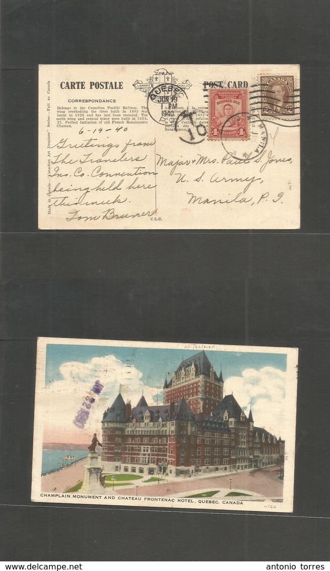 Philippines. 1940 (19 June) Canada, Quebec - Manila, US Army. Fkd Ppc + Taxed + Arrival Rare Postage Due 4c Tied Cds. Fi - Philippines