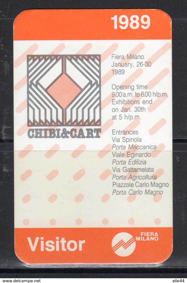 Ticket - Biglietto Ingresso Visitatore / Visitor Fiera Milano " Chibi E Cart " '89 - - Tickets - Entradas