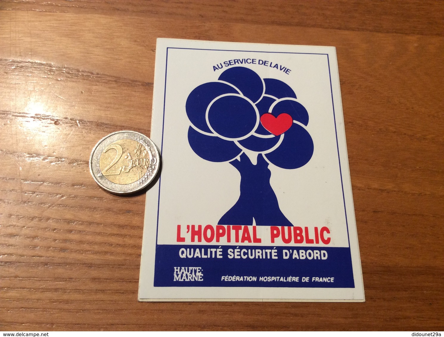 AUTOCOLLANT, Sticker «AU SERVICE DE LA VIE - L’HOPITAL PUBLIC - HAUTE-MARNE» - Autocollants