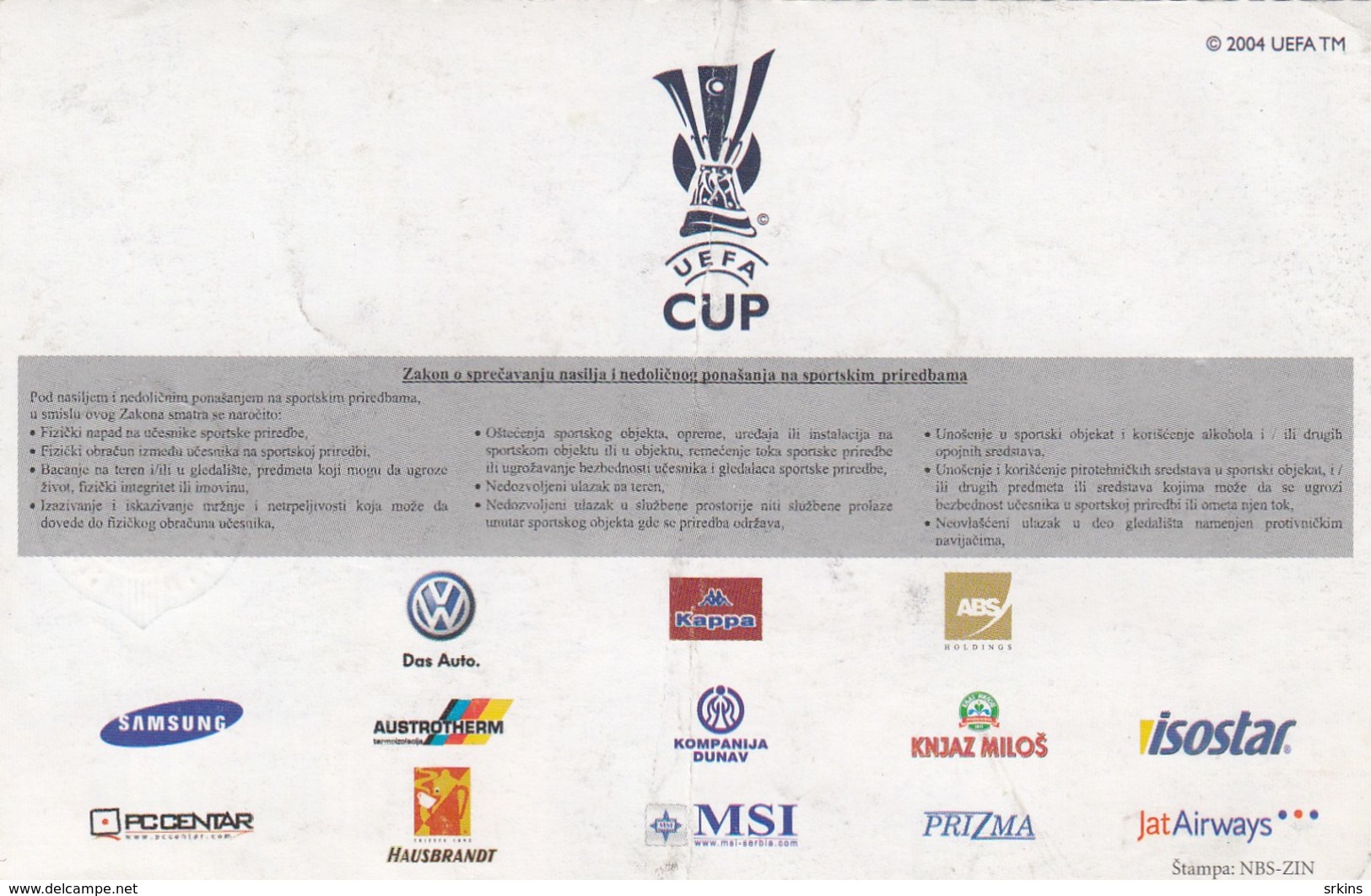 Ticket FC FK Partizan Belgrade Serbia  FC UC Sampdoria Genoa Italy  2008. Fc Football Match UEFA - Tickets D'entrée