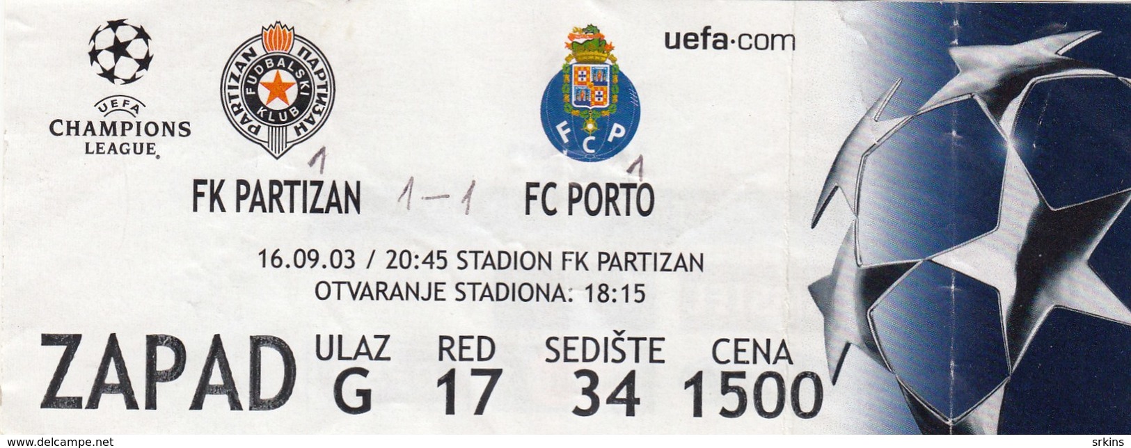 Ticket FC FK Partizan Belgrade Serbia  FC Porto Portugal  2003. Fc Football Match UEFA - Tickets D'entrée