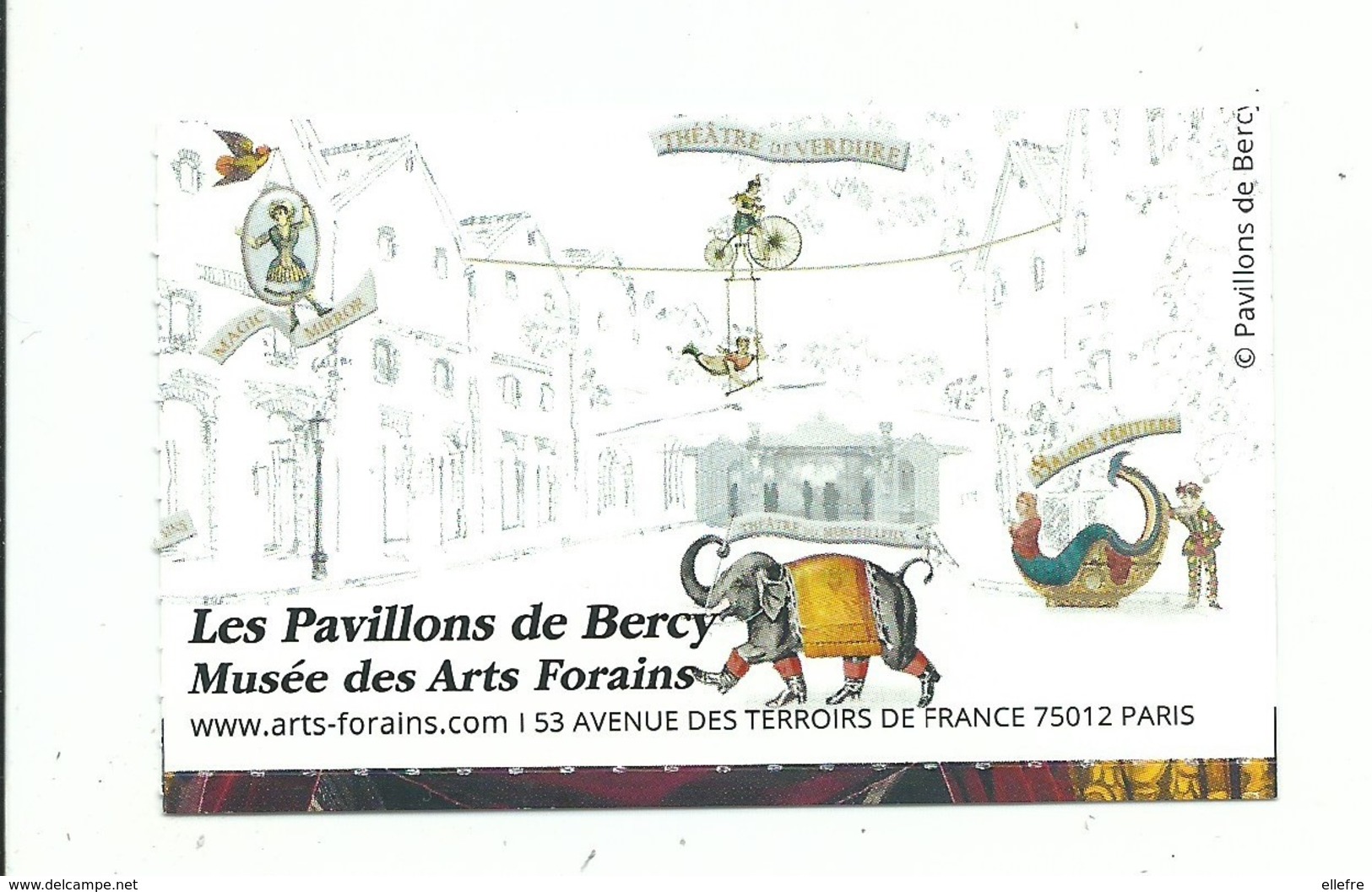 Ticket D' Entrée Musée Des Arts Forains Les Pavillon De Bercy Festival Du Merveilleux - Tickets - Vouchers