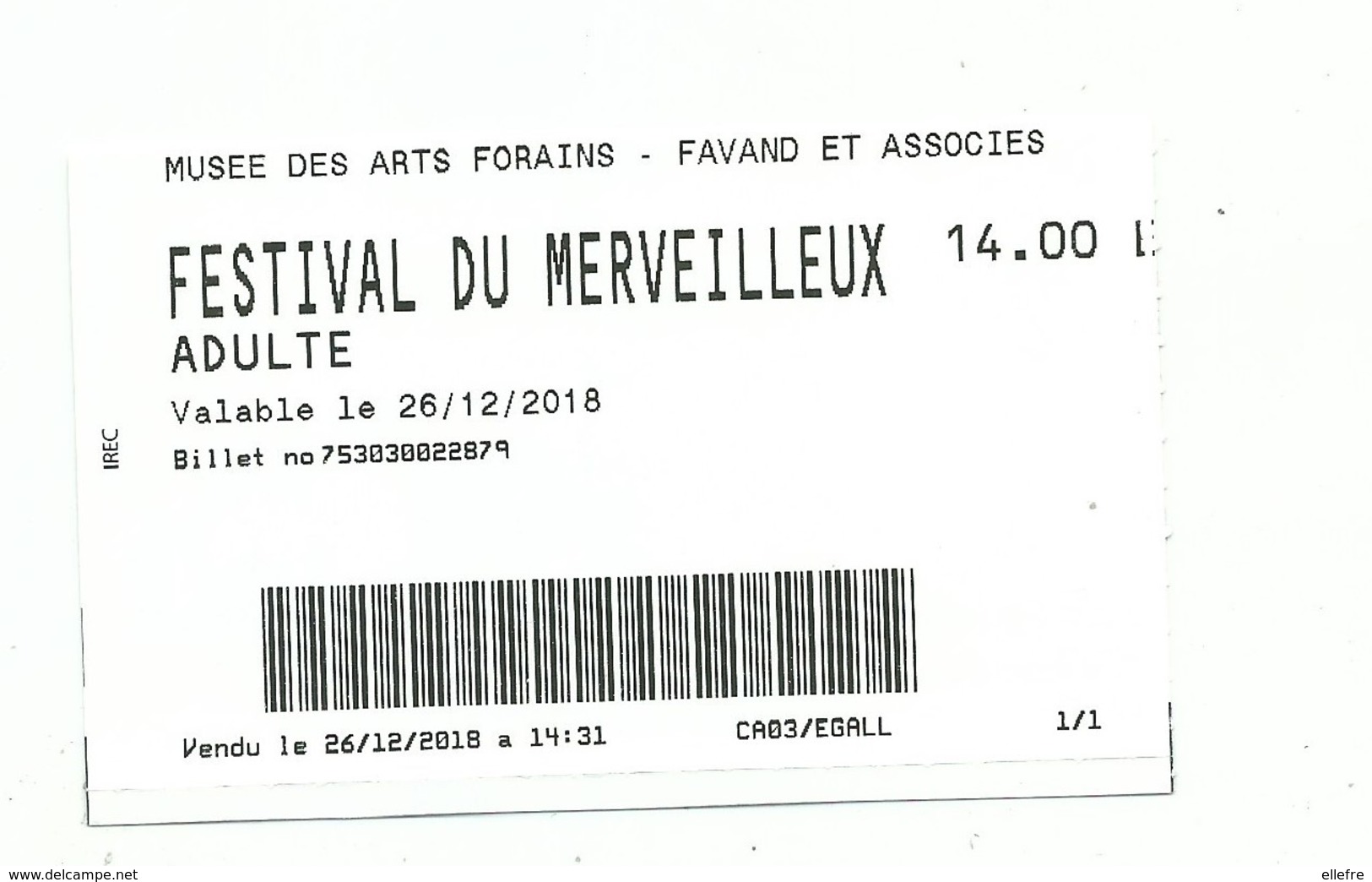 Ticket D' Entrée Musée Des Arts Forains Les Pavillon De Bercy Festival Du Merveilleux - Tickets - Vouchers