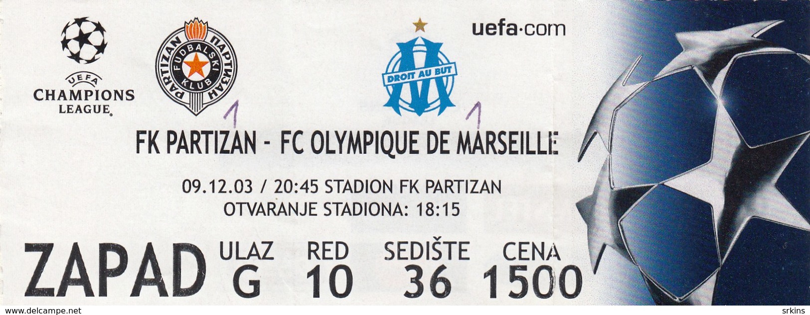 Ticket FC FK Partizan Belgrade Serbia  FC Olympique De Marseille France OM  2003. Fc Football Match UEFA - Tickets D'entrée