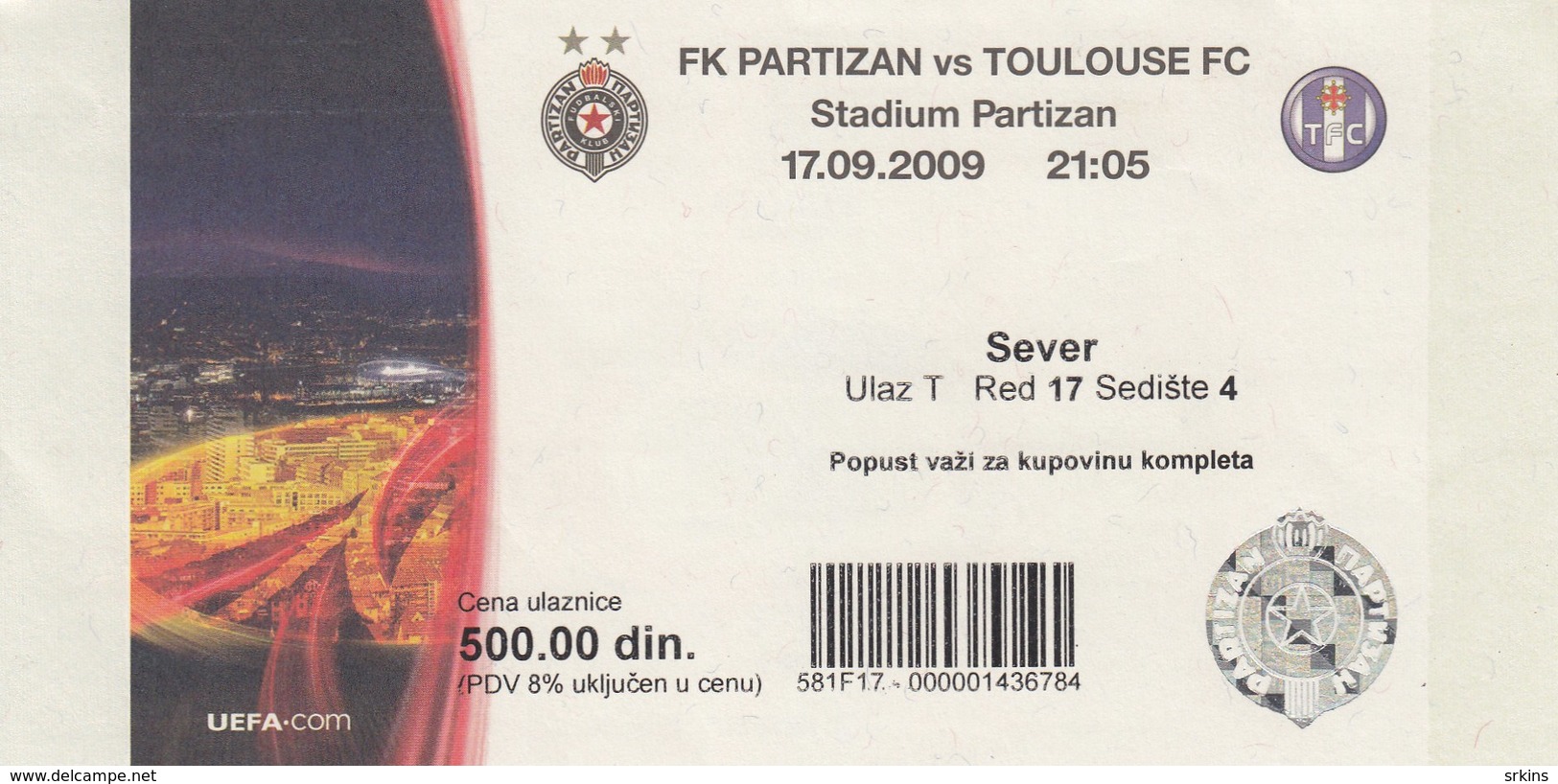 Ticket FC FK Partizan Belgrade Serbia  FC Toulouse France 2009. Fc Football Match UEFA - Tickets D'entrée