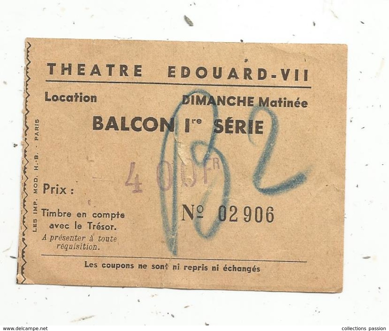 Ticket ,billet Théâtre EDOUARD VII , Balcon1 ére Série, Dimanche,matinée, 400 Fr - Tickets D'entrée