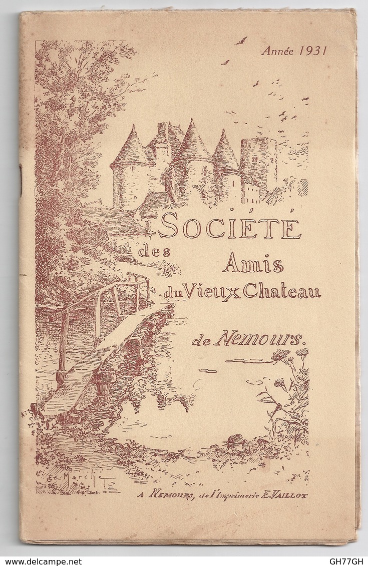 Annuaire 1931 "Société Des Amis Du Vieux Château De Nemours" -compte-rendu - Ile-de-France