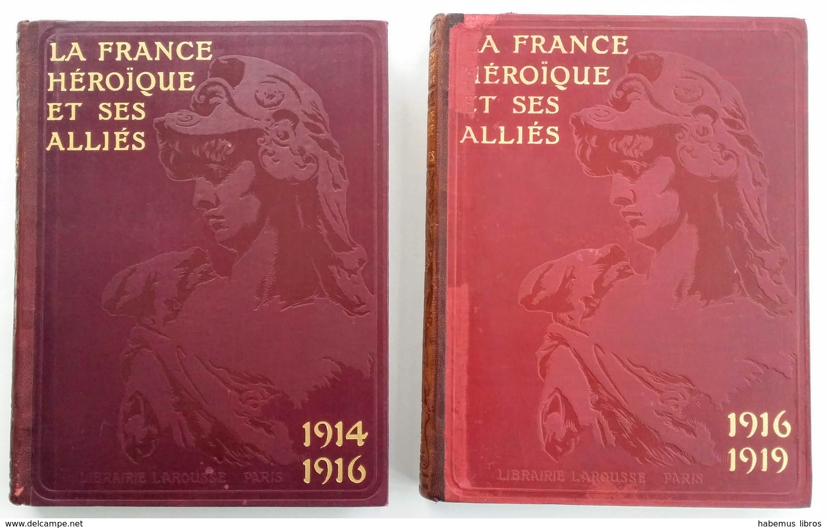 La France Héroïque Et Ses Alliés / Gustave Geffroy. - Paris : Larousse, 1916 ; 1919. - 2 Vol. - Guerre 1914-18