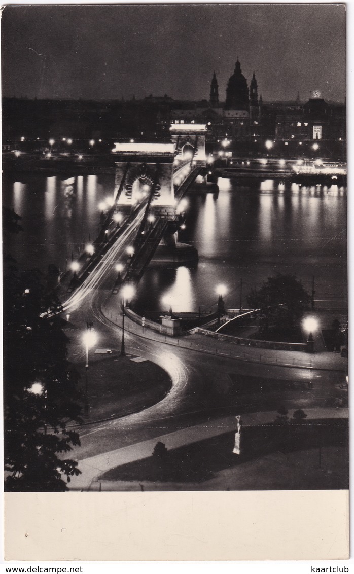 Budapest - A Kivilágitott Lánchid - Chain-bridge By Night - Hongarije