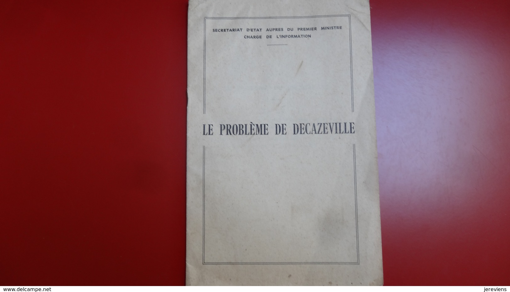 Le Probleme De Decazeville 1965 - Documents Historiques