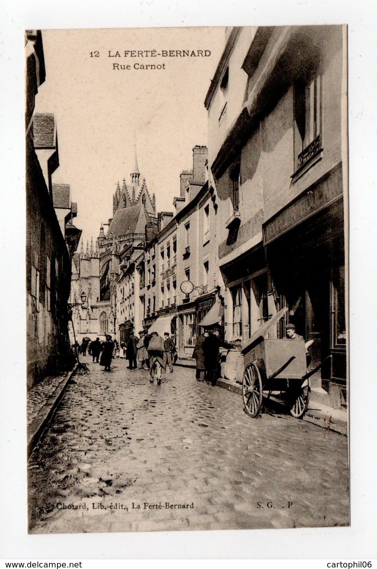 - CPA LA FERTE-BERNARD (72) - Rue Carnot (avec Personnages) - Edition Chotard N° 12 - - La Ferte Bernard