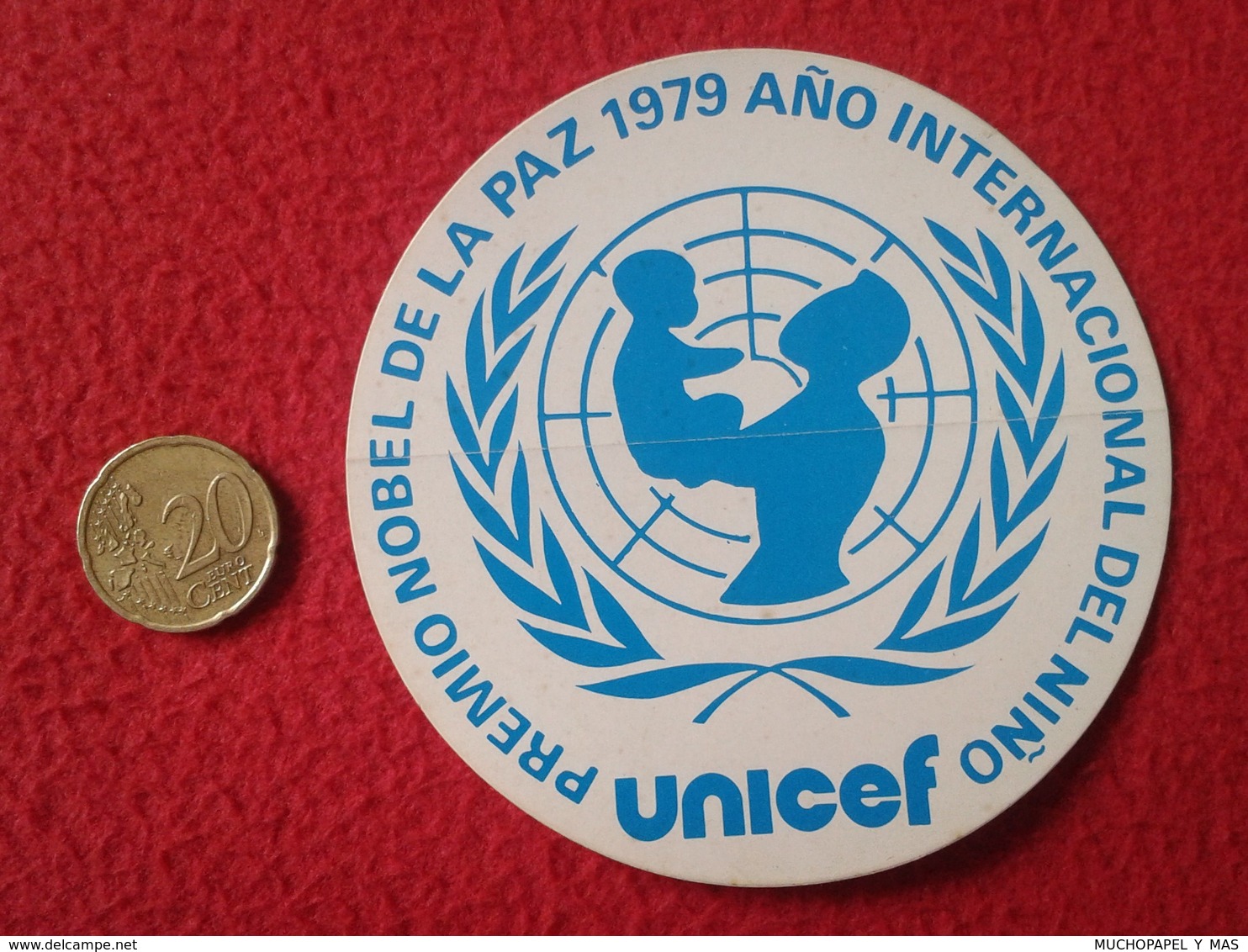 SPAIN PEGATINA ADHESIVO OLD STICKER PREMIO NOBEL DE LA PAZ 1979 UNICEF AÑO INTERNACIONAL DEL NIÑO YEAR ONU CHILDREN VER - Pegatinas