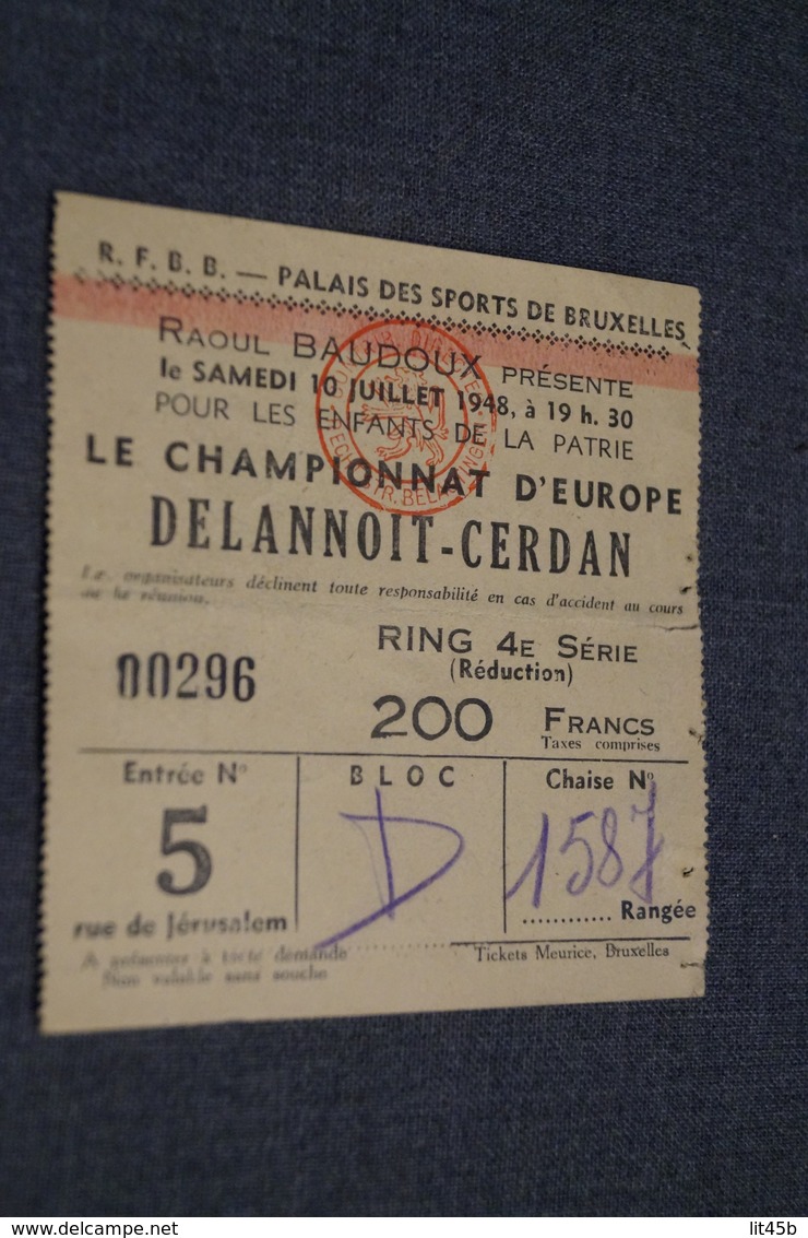 Original Ticket R.F.B.B. 1948,Dalannoit - Cerdan ,championnat D'Europe Palais De Sports à Bruxelles - Autres & Non Classés