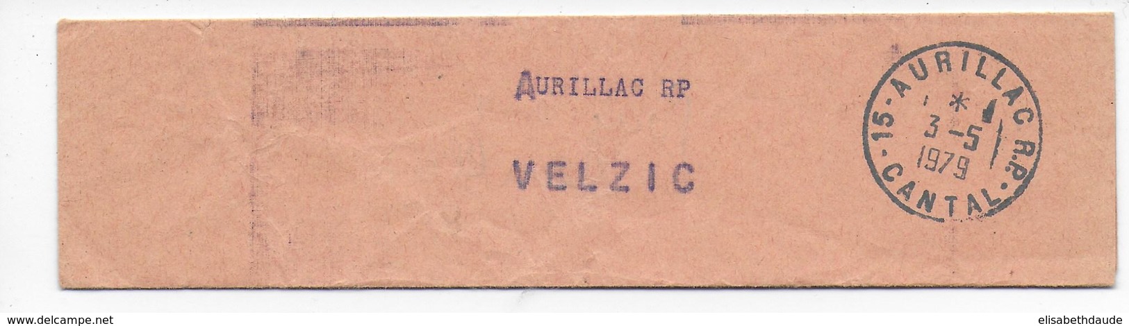 1979 - CANTAL - BANDE D'ACCOMPAGNEMENT - OBLITERATION De AURILLAC  => VELZIC - 1961-....