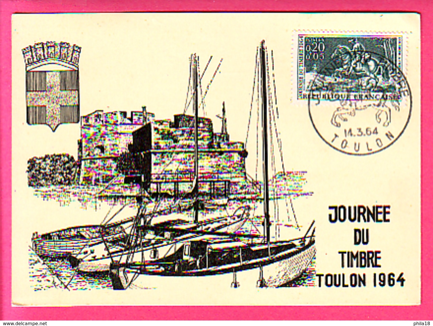 TOULON 1964 CARTE POSTAL FORT ST LOUIS 1° JOUR JOURNEE DU TIMBRE VIGNETTE  CLUB PHILATELIQUE TOULONNAIS  ERINNOPHILIE - Esposizioni Filateliche