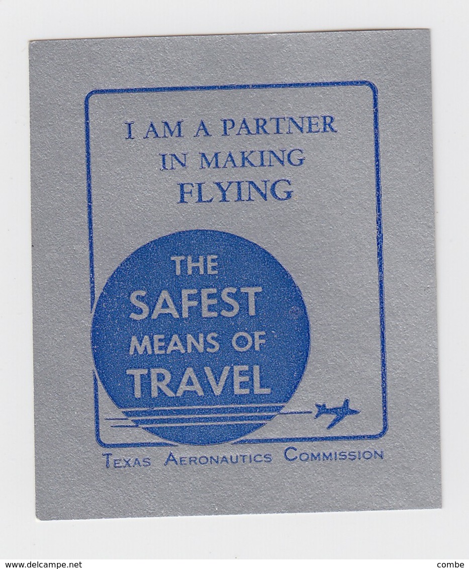 TEXAS AERONAUTICS COMMISSION  THE SAFEST MEANS OF TRAVEL - Autres & Non Classés