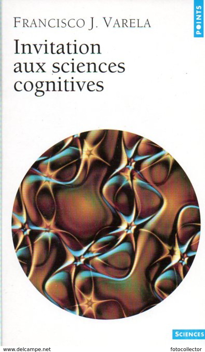 Invitation Aux Sciences Cognitives Par Varela (ISBN 2020287439 EAN 9782020287432) - Sciences