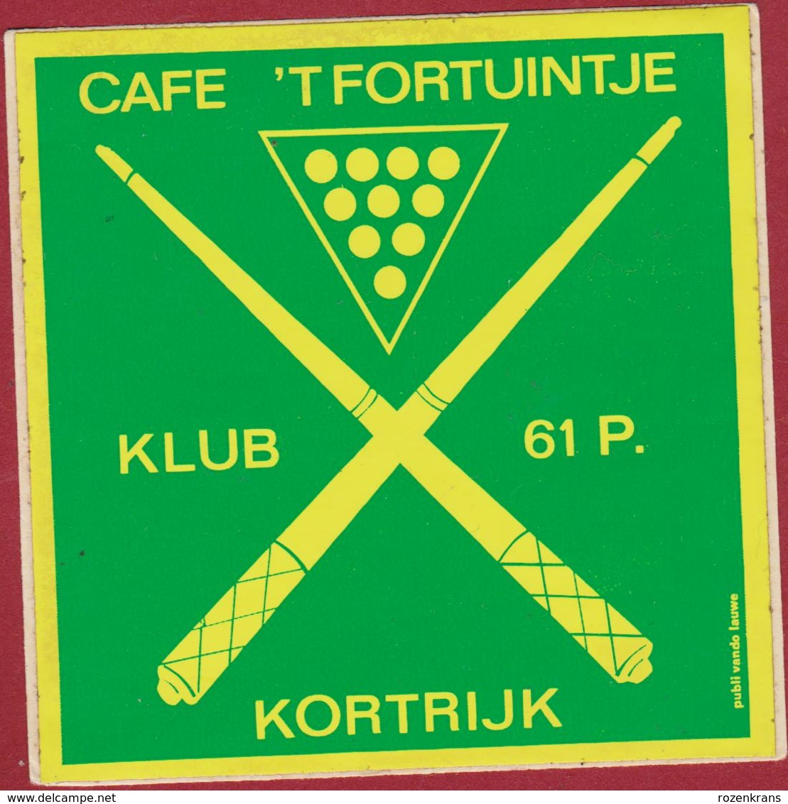 Sticker Autocollant Cafe 't Fortuintje Kortrijk Biljart Sport B Cue Billiard Sports Aufkleber Adesivo - Autocollants