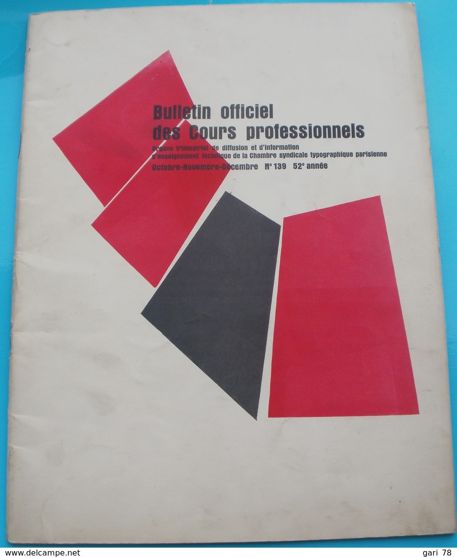 Bulletin Officiel Des Cours Professionnels De La Chambre Syndicale Typographique Parisienne N°139 - 52e Année - 1955 - Bricolage / Technique