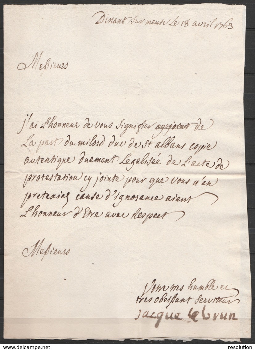 Acte De Protestation Accompagné D'un Lettre Signée Jacques LEBRUN - DINANT 18 Avril 1763 - Documents Historiques