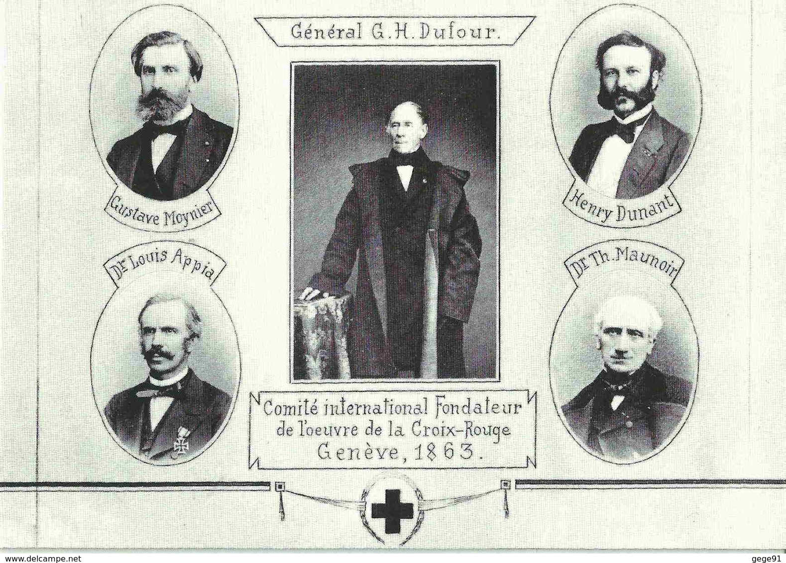 Comité International Fondateur De La Croix Rouge - Gal G H Dufour - H Dunant - G Moynier - Dr L Appia - Dr T Maunoir - Croix-Rouge