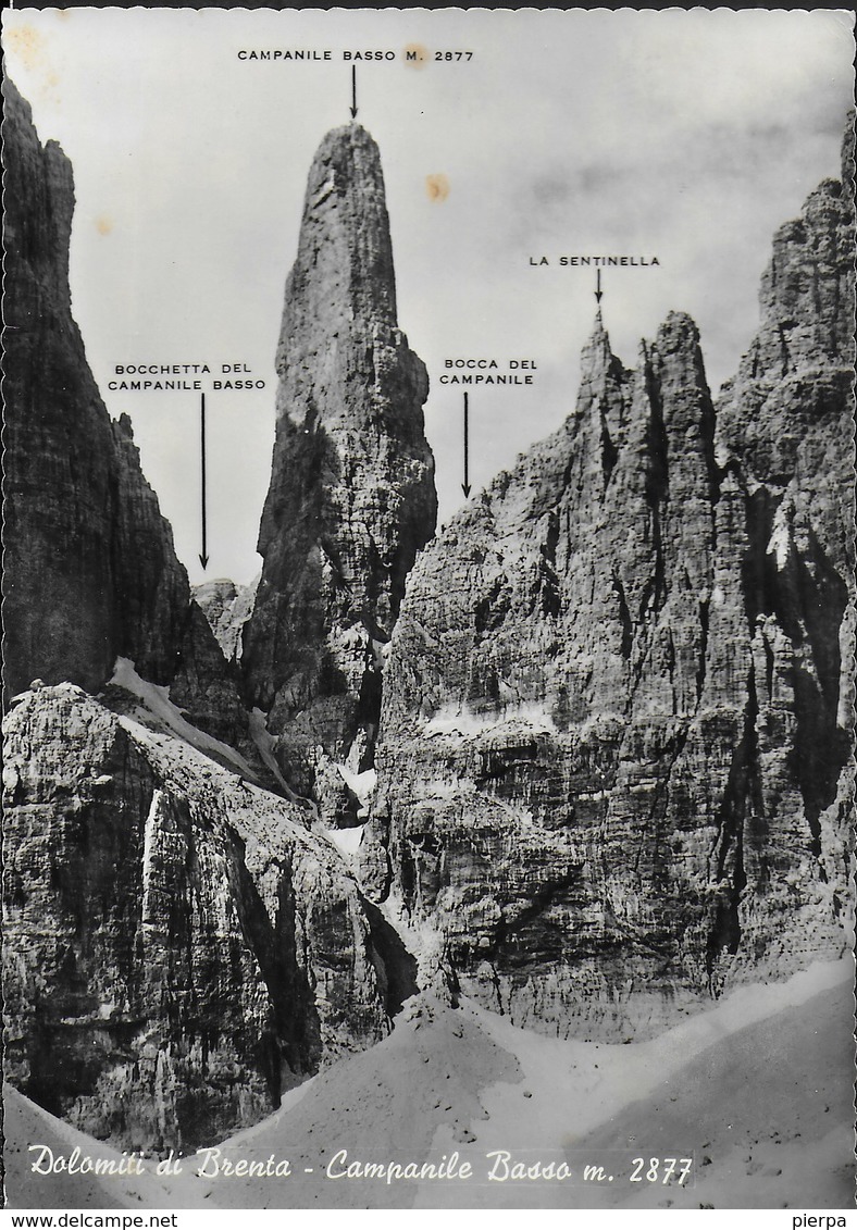 DOLOMITI DI BRENTA - CAMPANILE BASSO - EDIZ. OREMPULLER TRENTO - VIAGGIATA DA FUCINE (TRENTO) 20.07.1965 - Alpinisme