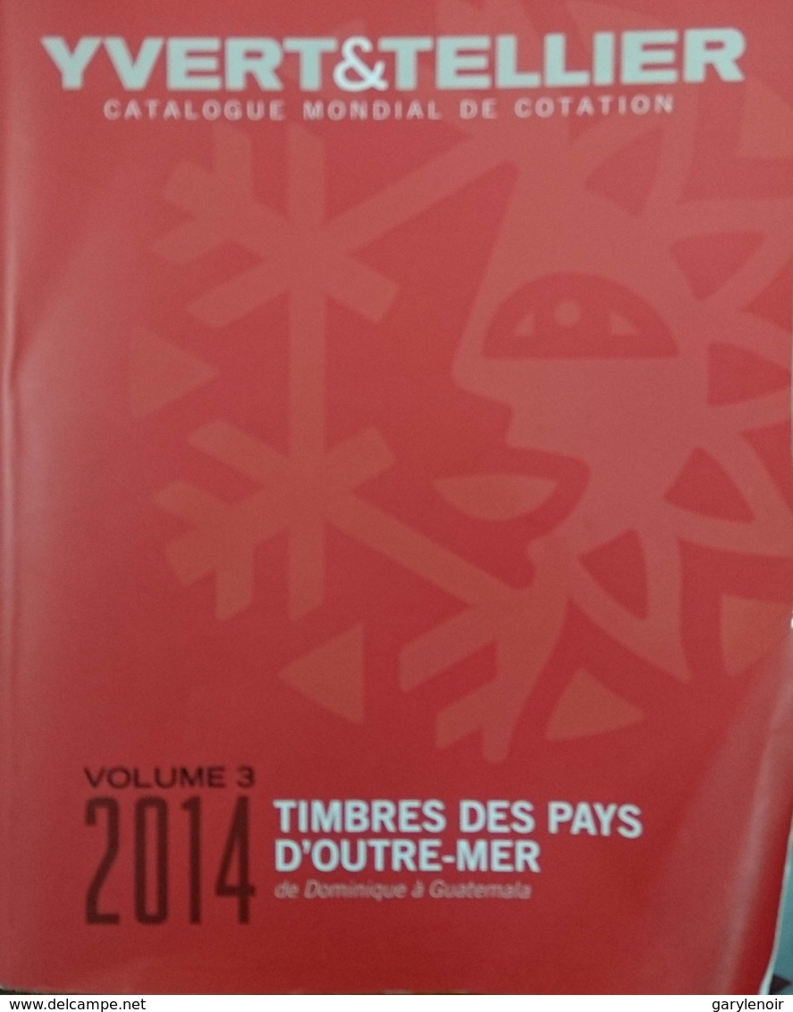 Catalogue YVERT & TELLIER OUTRE-MER VOL.3 2014 - Encyclopédies