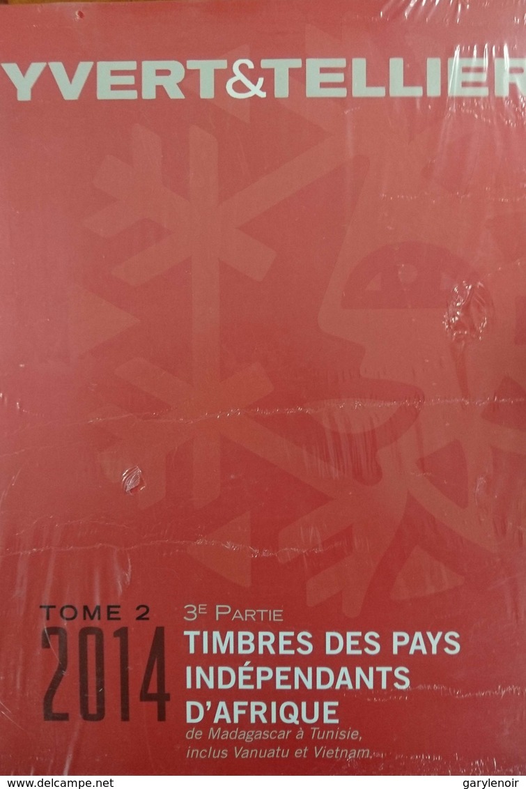 Catalogue YVERT & TELLIER PAYS INDÉPENDANTS D'AFRIQUE 2014 - Enzyklopädien