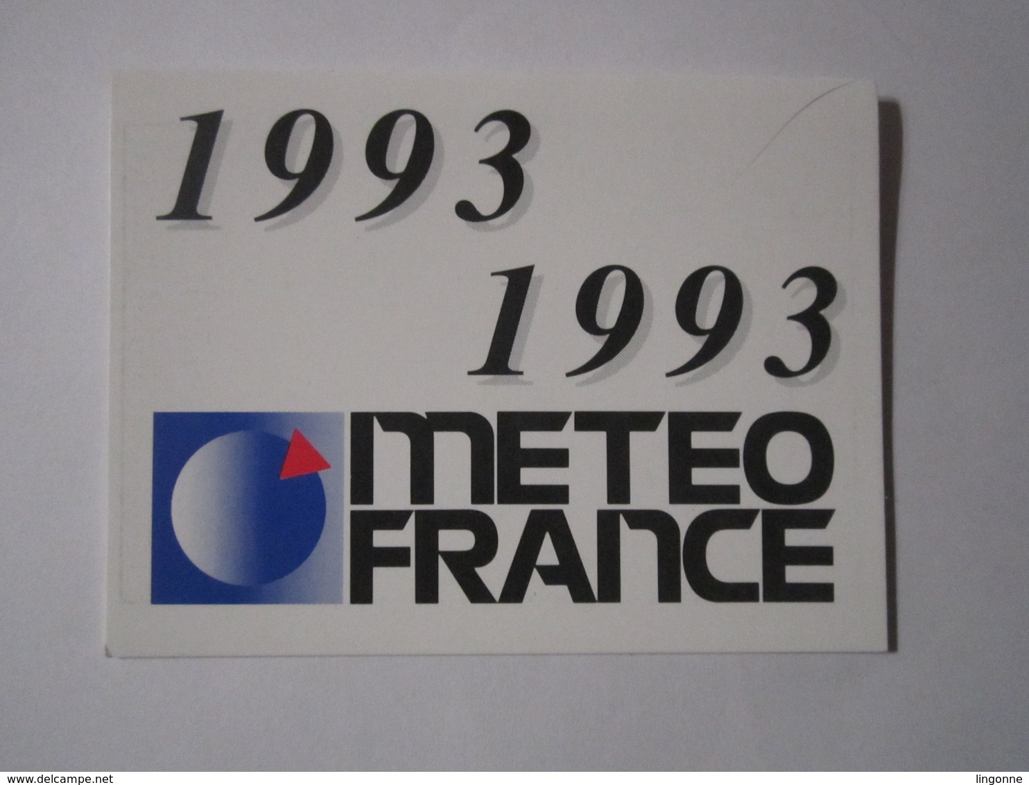 1993 PETIT CALENDRIER EN 2 VOLETS METEO FRANCE Sur MINITEL 3615 Code METEO - Petit Format : 1991-00