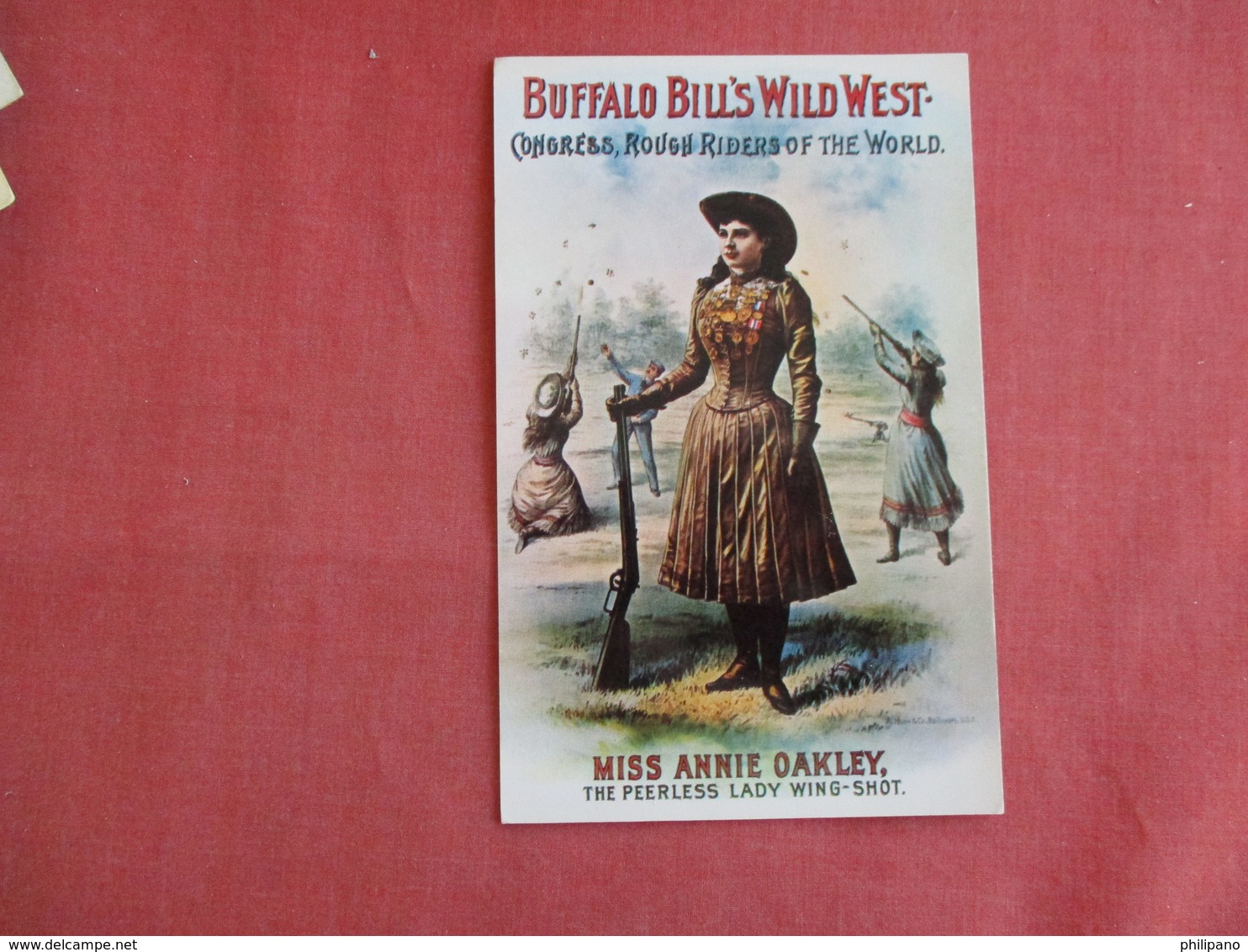 Buffal Bill's Wild West Miss Annie Oakley  Peerless Lady Wing Shot  Ref 3138 - Native Americans