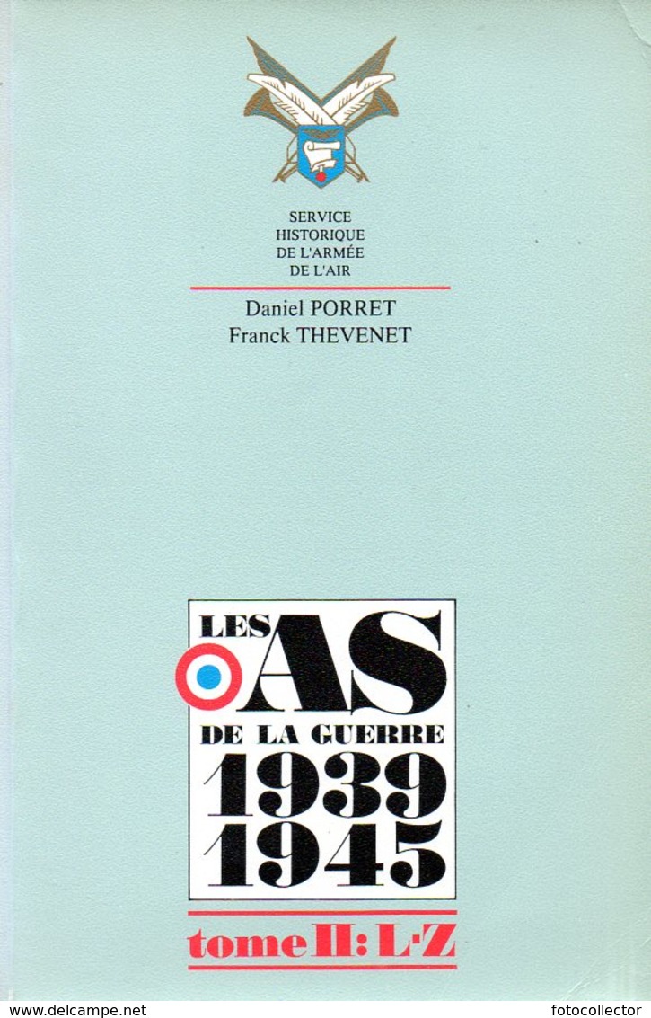 Guerre 39 45 : Les As De La Guerre 1939 1945 (complet Des 2 Tomes) Par Porret Et Thévenet (ISBN 2904521127 - 290452116X) - Guerre 1939-45