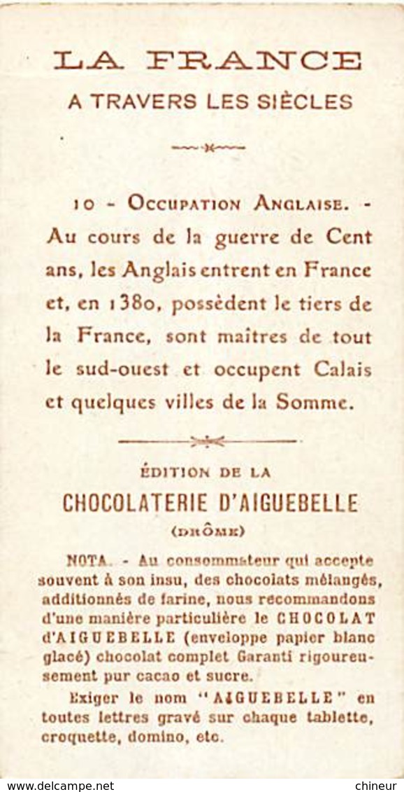 CHROMO  CHOCOLATERIE D'AIGUEBELLE SERIE LA FRANCE A TRAVERS LES SIECLES N°10 OCCUPATION ANGLAISE - Aiguebelle