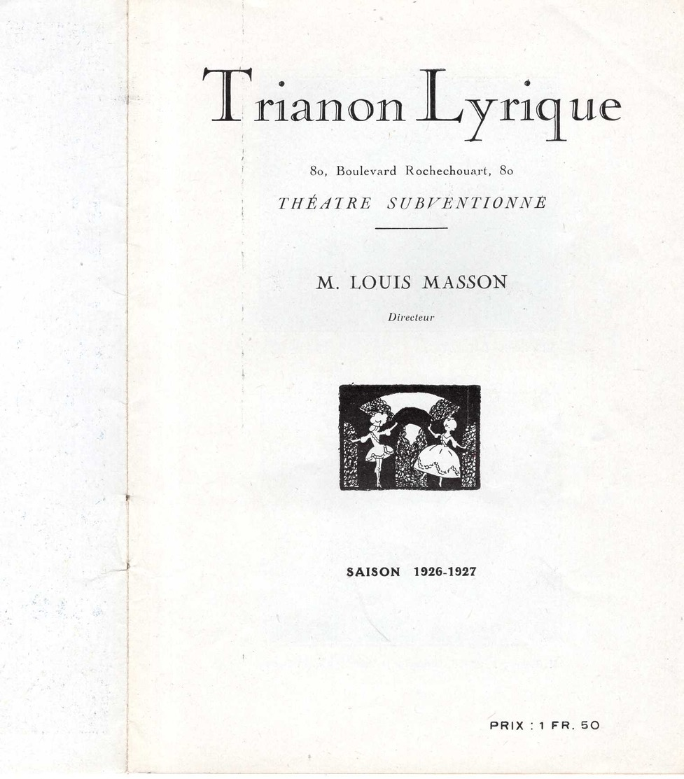 PROGRAMME TRIANON LYRIQUE 1926 FRANZ SCHUBERT CHANSON D'AMOUR LA MAISON DES TROIS JEUNES FILLES FISSORE MARRIO +DANSE - Programs