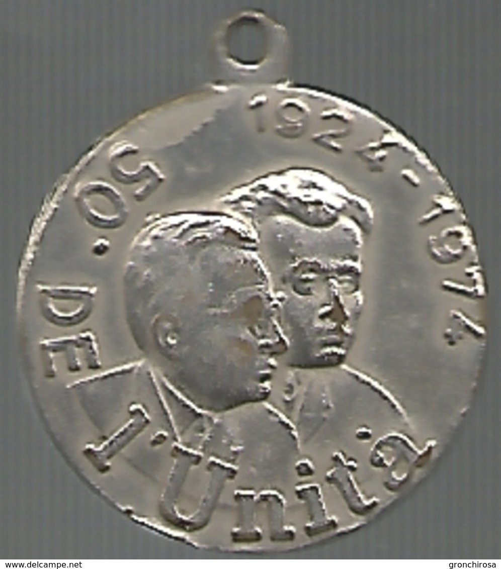 50° De L'Unità, 1924 - 1974, Effigi Di Gramsci E Togliatti. Nasce Nella Storia, Vive Nella Lotta, Mistura Cm. 3. - Altri & Non Classificati