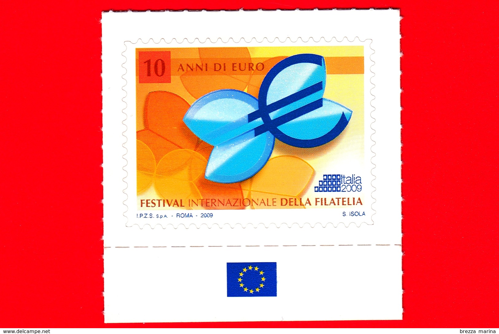 Nuovo - MNH -  ITALIA - 2009 - Giornata Dell'Europa - 10 Anni Di Euro - Festival Filatelia - Vignettes De Fantaisie