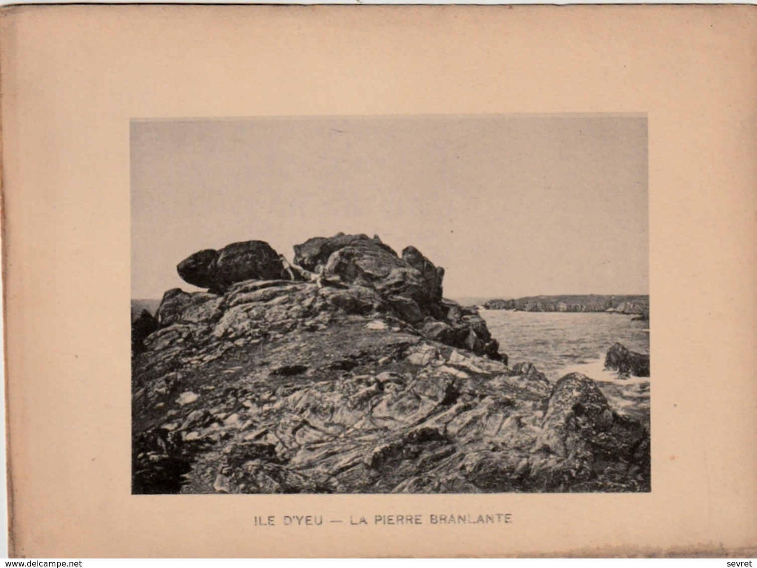 VENDEE - ILE D'YEU - La Pierre Branlante - Photogravure  Document Jules Robuchon Fin 19 ème  Format 14x18 - Anciennes (Av. 1900)