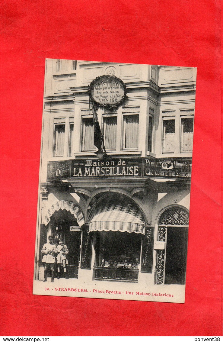 F2401 - STRASBOURG - 67 - Place Broglie - Une Maison Historique - Maison De LA MARSEILLAISE - Strasbourg