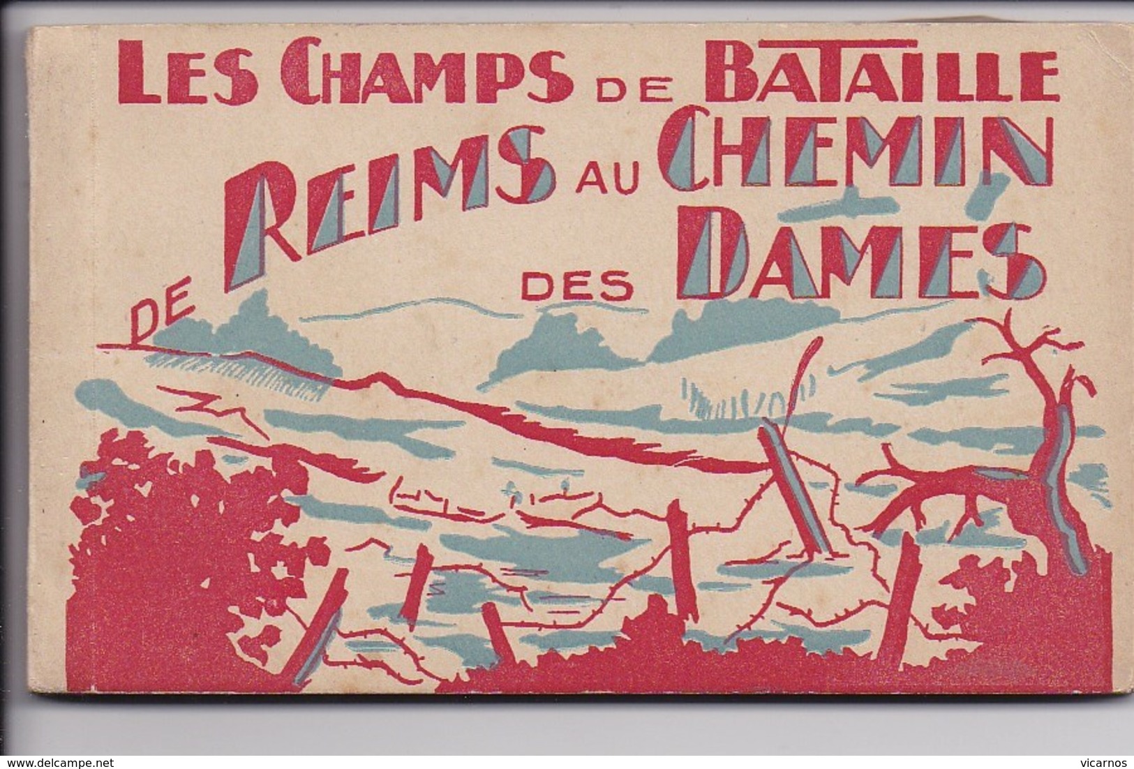 CARNET MILITARIA Les Champs De Bataille De Reims Au Chemin Des Dames - Guerre 1914-18