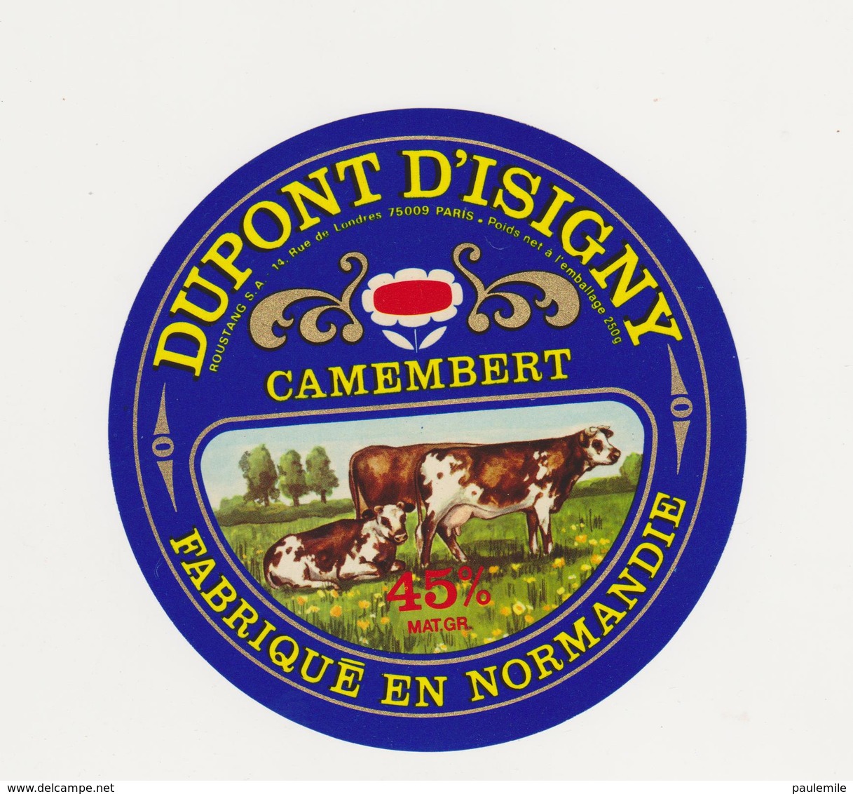 ETIQUETTE DE  CAMEMBERT DUPONT D ISIGNY 14 B - Cheese