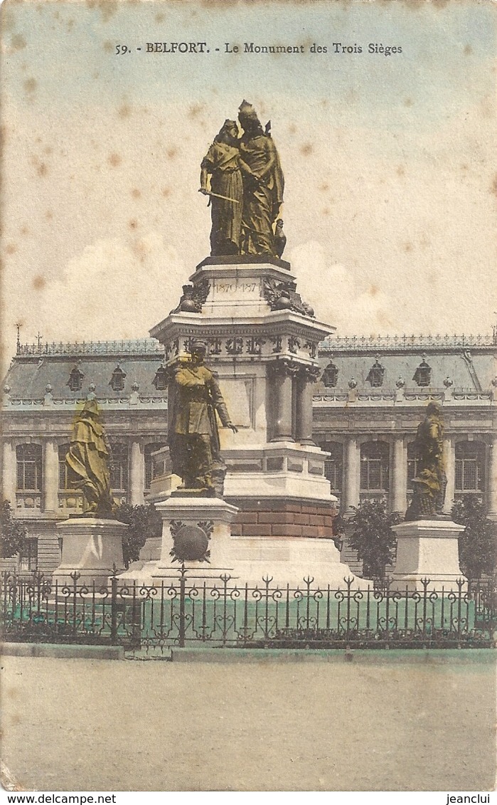 BELFORT . LE MONUMENT DES TROIS SIEGES . CARTE COLORISEEAFFR AU VERSO EN 1914 - Belfort – Siège De Belfort