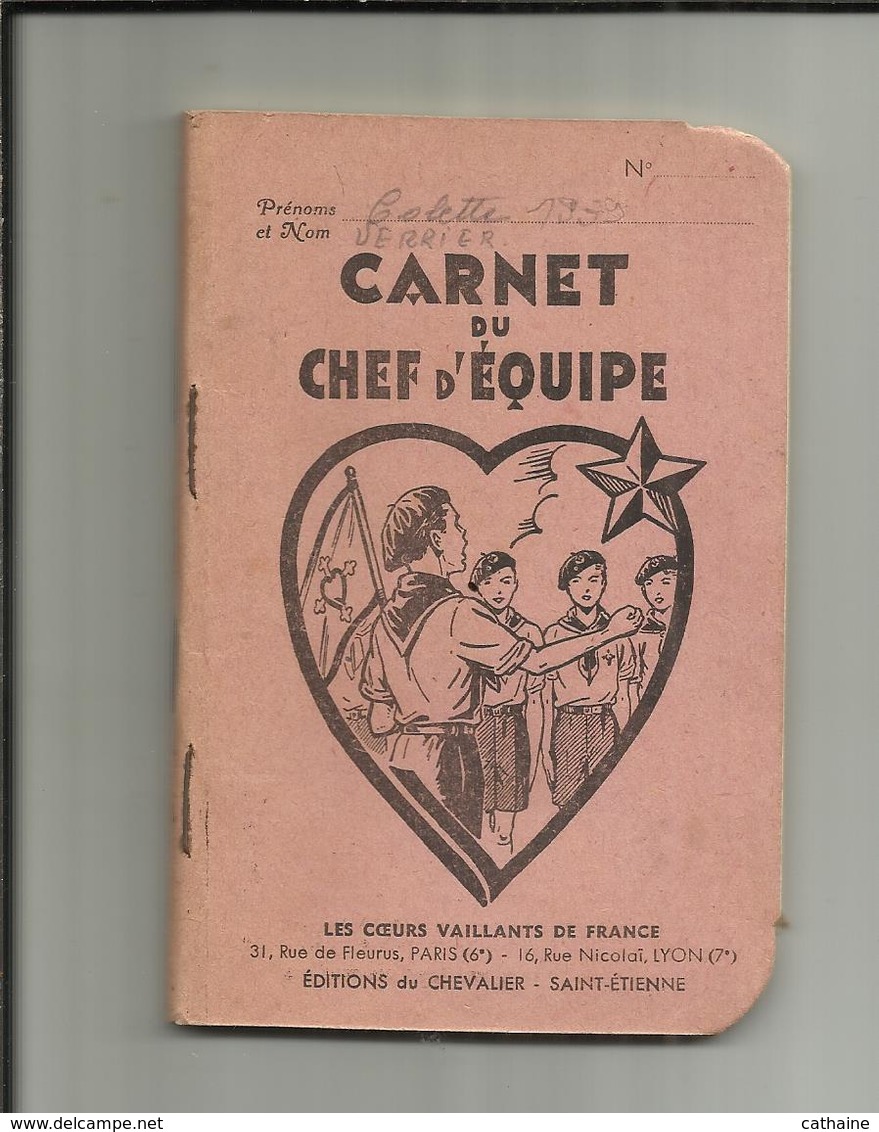 SCOUTISME . 1939 . " LES COEURS VAILLANTS DE FRANCE " . CARNET DU CHEF D EQUIPE .DEUX CARNETS DANS UN . - Scoutisme